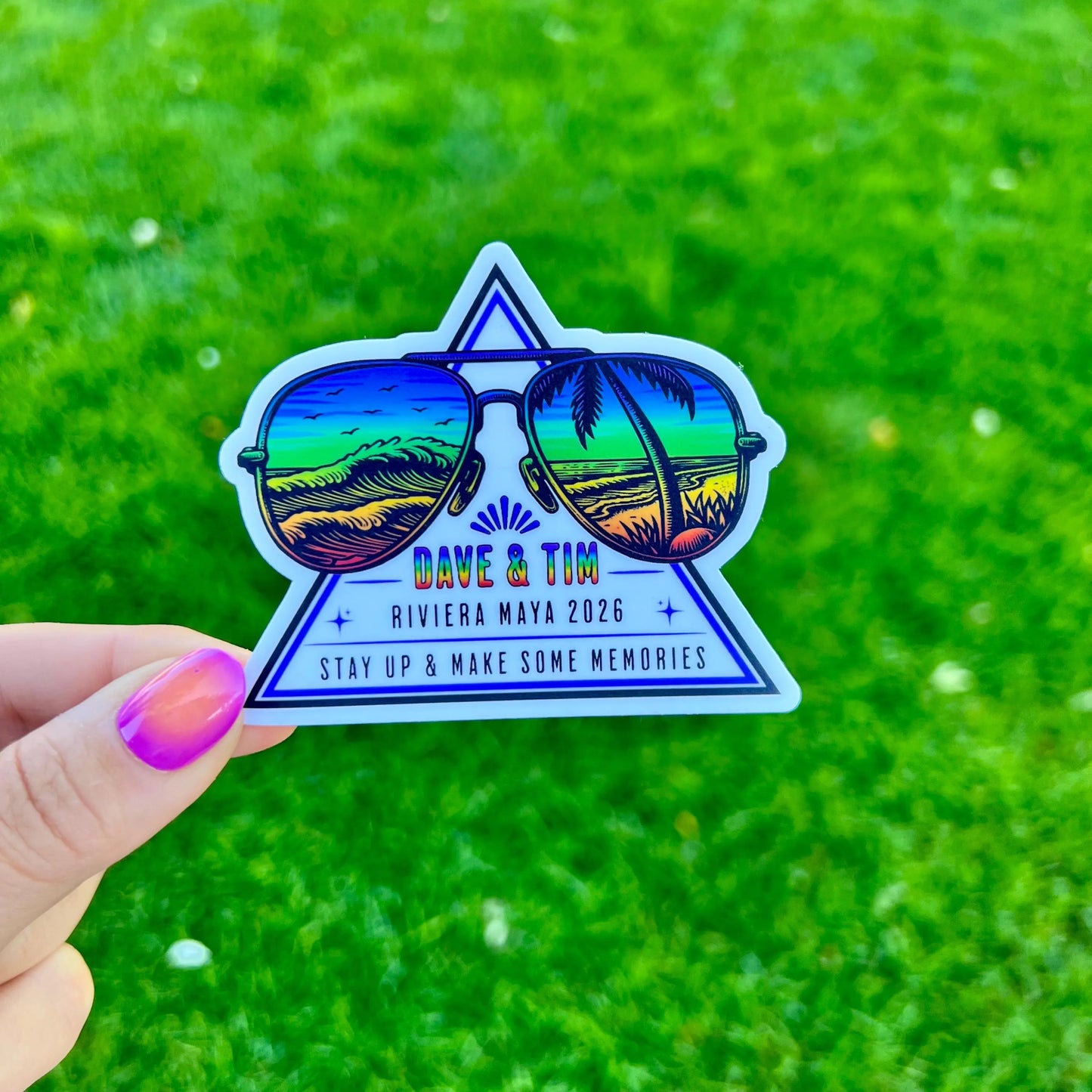 Dave & Tim Riviera Maya Mexico 2026 Stay Up and Make Some Memories Rainbow Ocean Waves Sunglasses Sticker Slap 3.3" x 2.7" Matte Finish