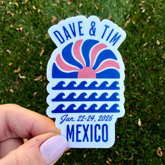 Dave & Tim Mexico Jan. 22-24, 2026 Blue and Pink Sunshine Rays Waves Vinyl Sticker Slap 3.3" x 2" Matte Finish