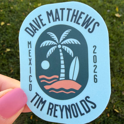 Dave Matthews Tim Reynolds Mexico 2026 Light Blue Green Palm Tree Beach Ocean Vinyl Sticker Slap 2.75" x 2.15" Matte Finish