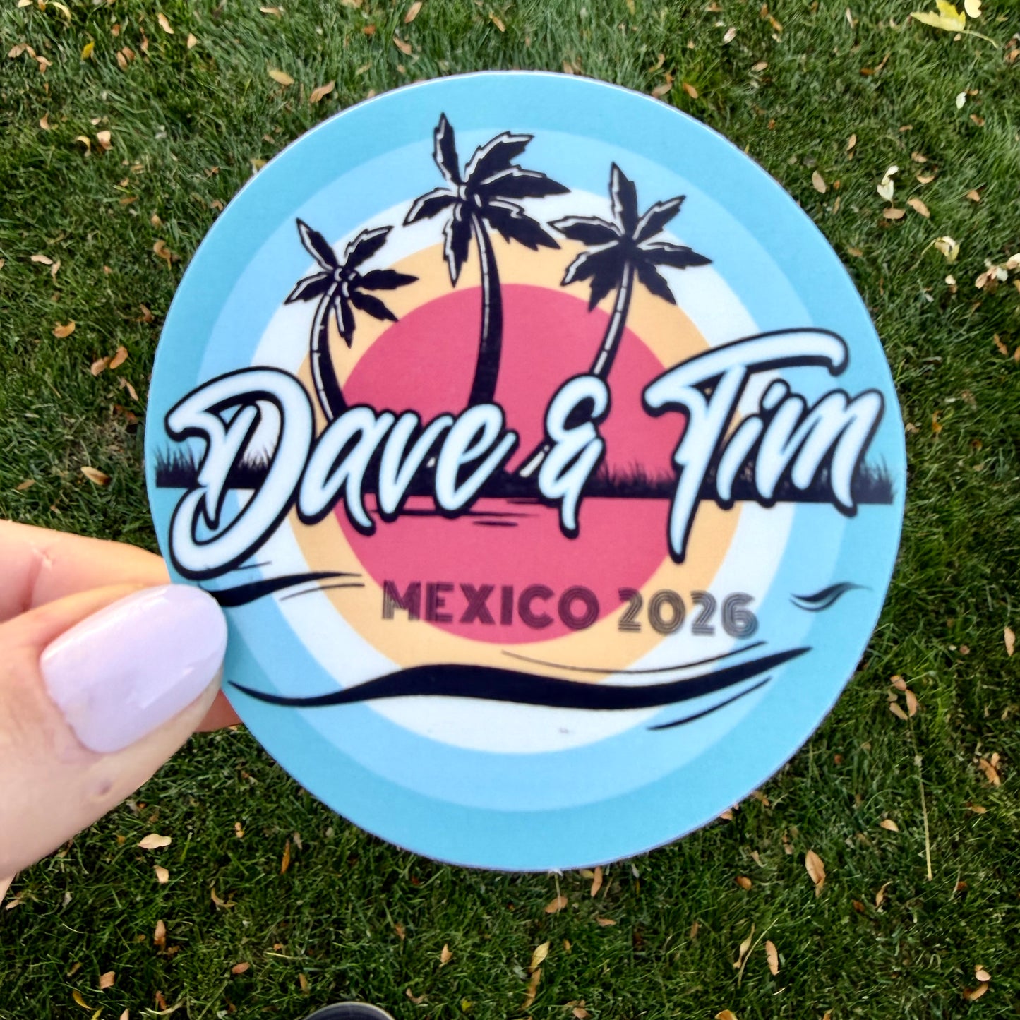 Dave & Tim Mexico 2026 Blue Cream Orange Yellow Brown Palm Trees Waves Retro Vintage Vinyl Sticker Slap 3" x 3" Matte Finish