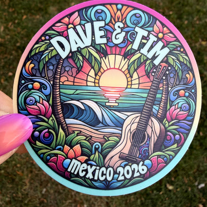 Dave & Tim Mexico 2026 Palm Trees Sunset Ocean Beach Guitar Stained Glass Vinyl Sticker Slap 3" x 3" Matte Finish