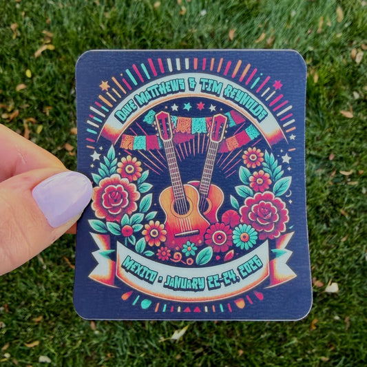 Dave Matthews & Tim Reynolds Mexico January 22-24, 2026 Mexican Fiesta Flowers Banner Guitars Vinyl Sticker Slap 3" x 2.6" Matte Finish