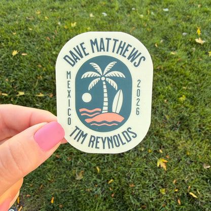 Dave Matthews Tim Reynolds Mexico 2026 Light Yellow Green Palm Tree Beach Ocean Vinyl Sticker Slap 2.75" x 2.15" Matte Finish