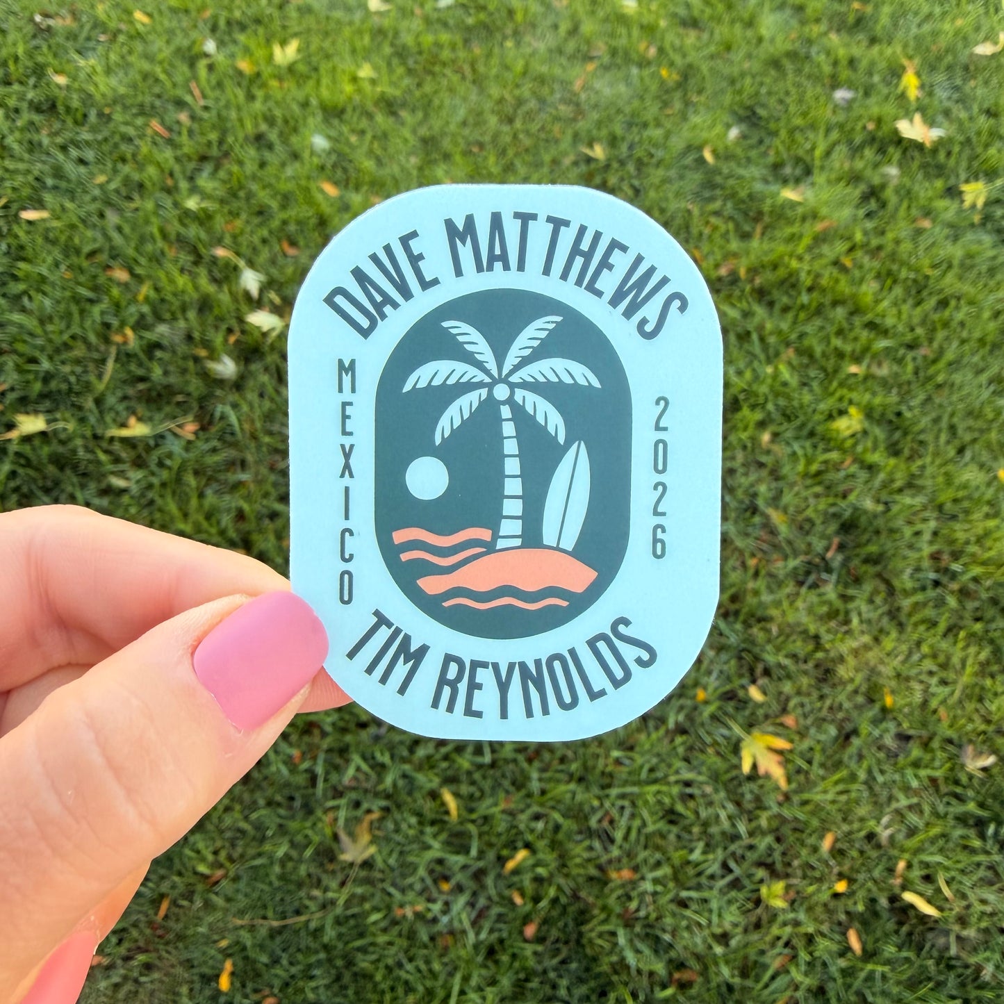 Dave Matthews Tim Reynolds Mexico 2026 Light Blue Green Palm Tree Beach Ocean Vinyl Sticker Slap 2.75" x 2.15" Matte Finish