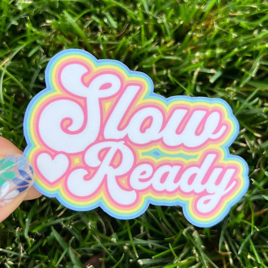Goose Slow Ready Retro Letters Heart Rainbow Colors Vinyl Sticker Slap 2.2" x 3" Matte Finish