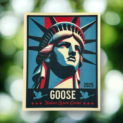 Goose MSG Madison Square Garden 2025 Statue of Liberty NYC Red Blue Cream Vinyl Sticker Slap Matte Finish 3.2” x 2.5”