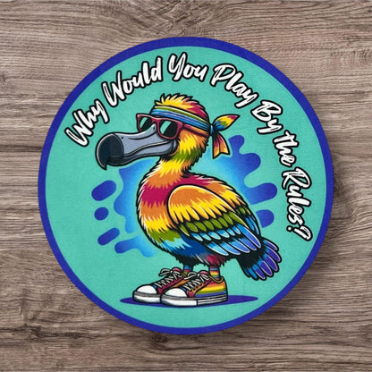 Rainbow Tie Dye Dodo Sneakers Bandana Why Would You Play By the Rules? Teal Purple Vinyl Sticker Slap 3" x 3" Matte Finish