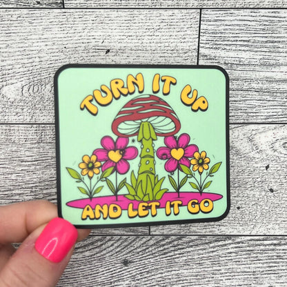 Goose Turn it Up and Let it Go Green Red Mushroom Pink Yellow Flowers Give It Time Vinyl Sticker Slap 2.7" x 3.0" Matte Finish