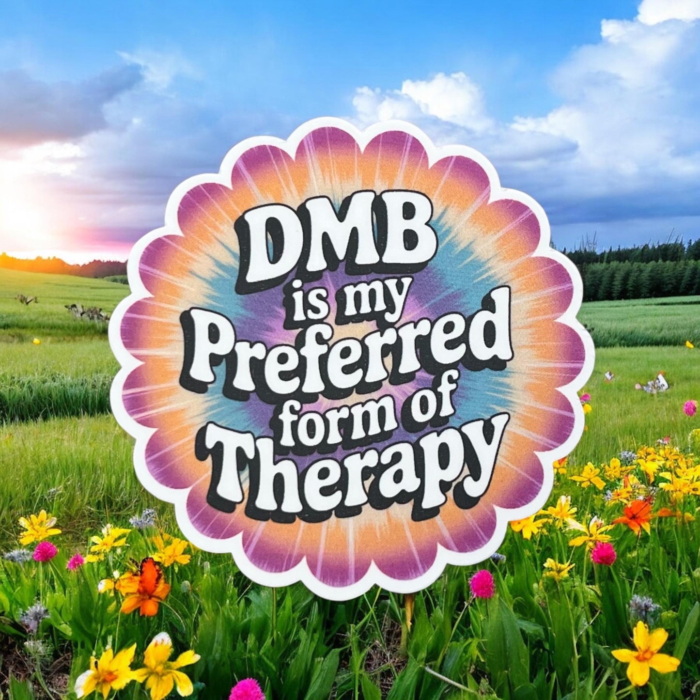 DMB is My Preferred Form of Therapy Rainbow Tie Dye Retro Lettering Vinyl Sticker Slap  3" x 3" Matte Finish