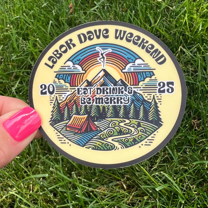 Labor Dave Weekend 2025 the Gorge Rainbow Mountains Camping Eat Drink & Be Merry Sticker Slap 2.8" x 3" Matte Finish