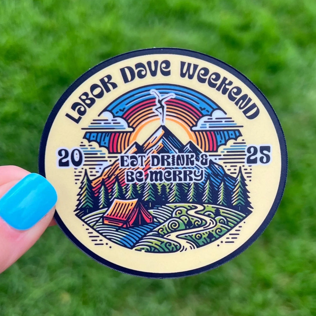 MAGNET Labor Dave Weekend 2025 the Gorge Rainbow Mountains Camping Eat Drink & Be Merry 2.8" x 3" Matte Finish 20 mil thick
