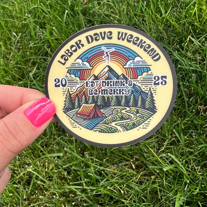 Labor Dave Weekend 2025 the Gorge Rainbow Mountains Camping Eat Drink & Be Merry Sticker Slap 2.8" x 3" Matte Finish