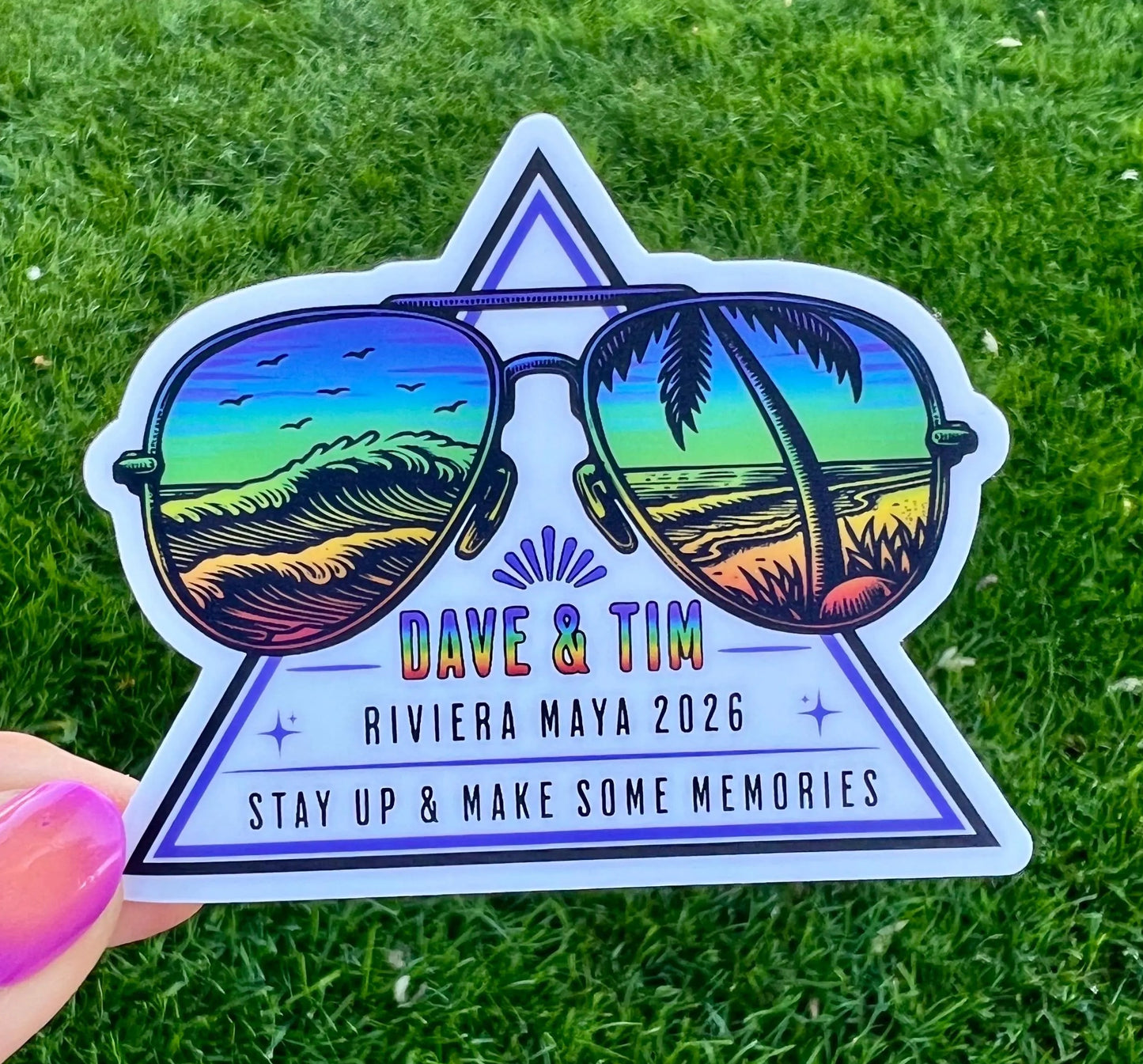 Dave & Tim Riviera Maya Mexico 2026 Stay Up and Make Some Memories Rainbow Ocean Waves Sunglasses Sticker Slap 3.3" x 2.7" Matte Finish