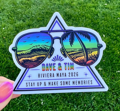 Dave & Tim Riviera Maya Mexico 2026 Stay Up and Make Some Memories Rainbow Ocean Waves Sunglasses Sticker Slap 3.3" x 2.7" Matte Finish