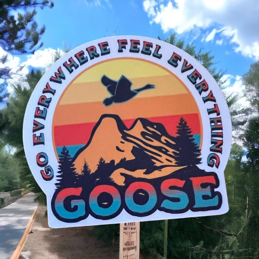 Goose Go Everywhere Feel Everything Western Sun Mountains Sticker Slap 3.0" x 2.75" Matte Finish